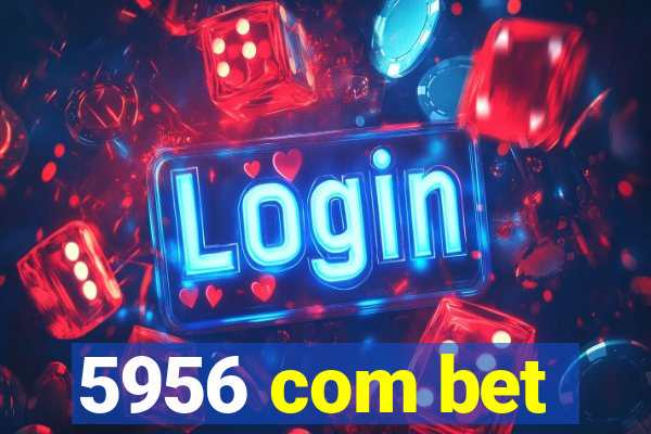 5956 com bet